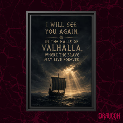 Valhalla Awaits shown as a black framed canvas against a deep red marbled backdrop with the Draugon wordmark in the lower corner, displaying the full quote and the longship beneath the breaking light.