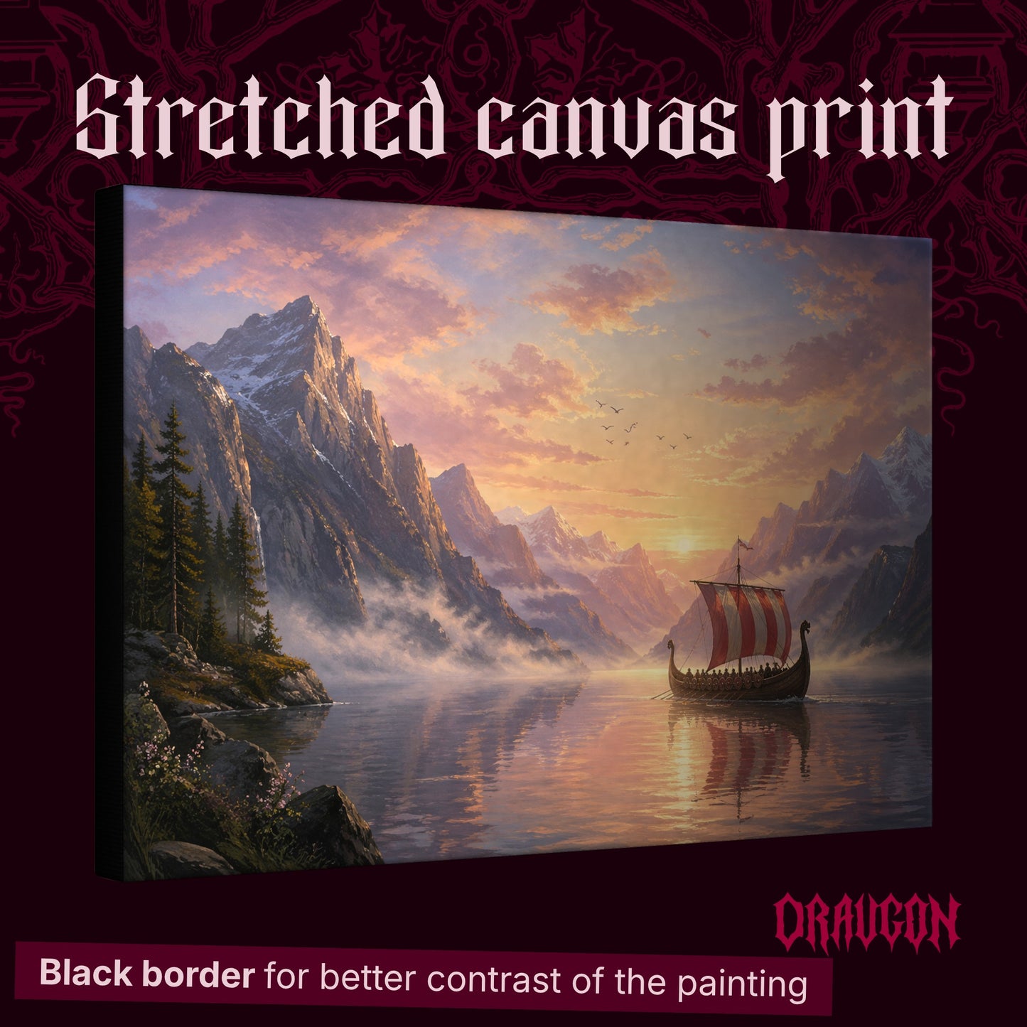 The Longship at Dawn shown as a gallery-wrapped stretched canvas angled to reveal its depth and black border, with the Draugon wordmark and the caption Black border for better contrast of the painting.