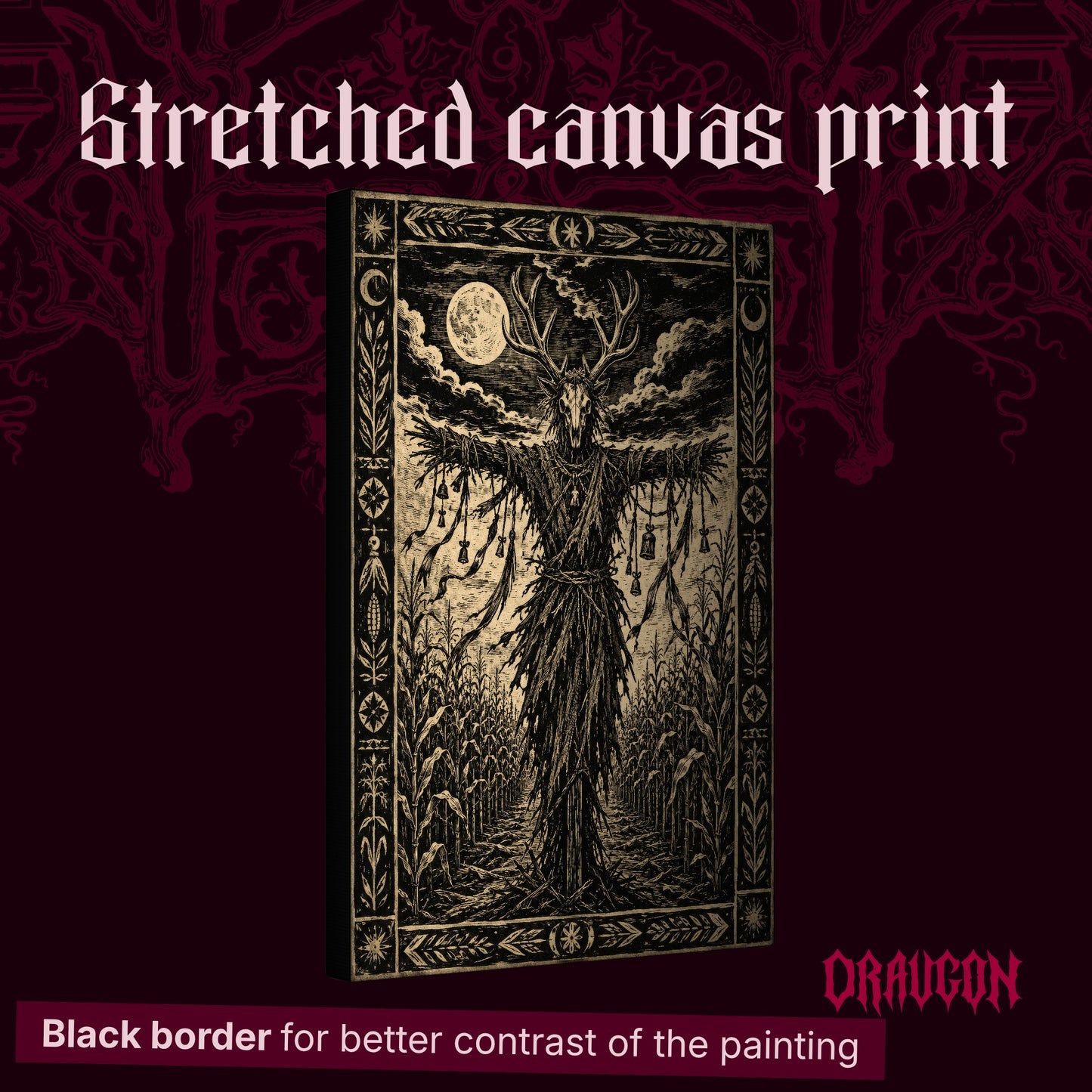 The Corn Sentinel shown as a gallery-wrapped stretched canvas angled to reveal its depth and black border, with the Draugon wordmark and the caption Black border for better contrast of the painting.