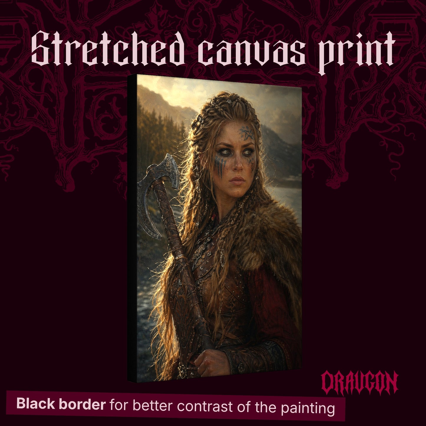 Shieldmaiden shown as a gallery-wrapped stretched canvas angled to reveal its depth and black border, with the Draugon wordmark and the caption Black border for better contrast of the painting.