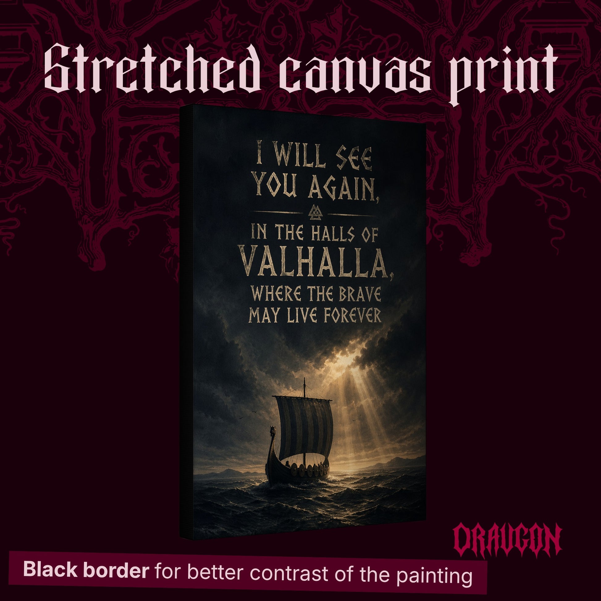Valhalla Awaits shown as a gallery-wrapped stretched canvas angled to reveal its depth and black border, with the Draugon wordmark and the caption Black border for better contrast of the painting.