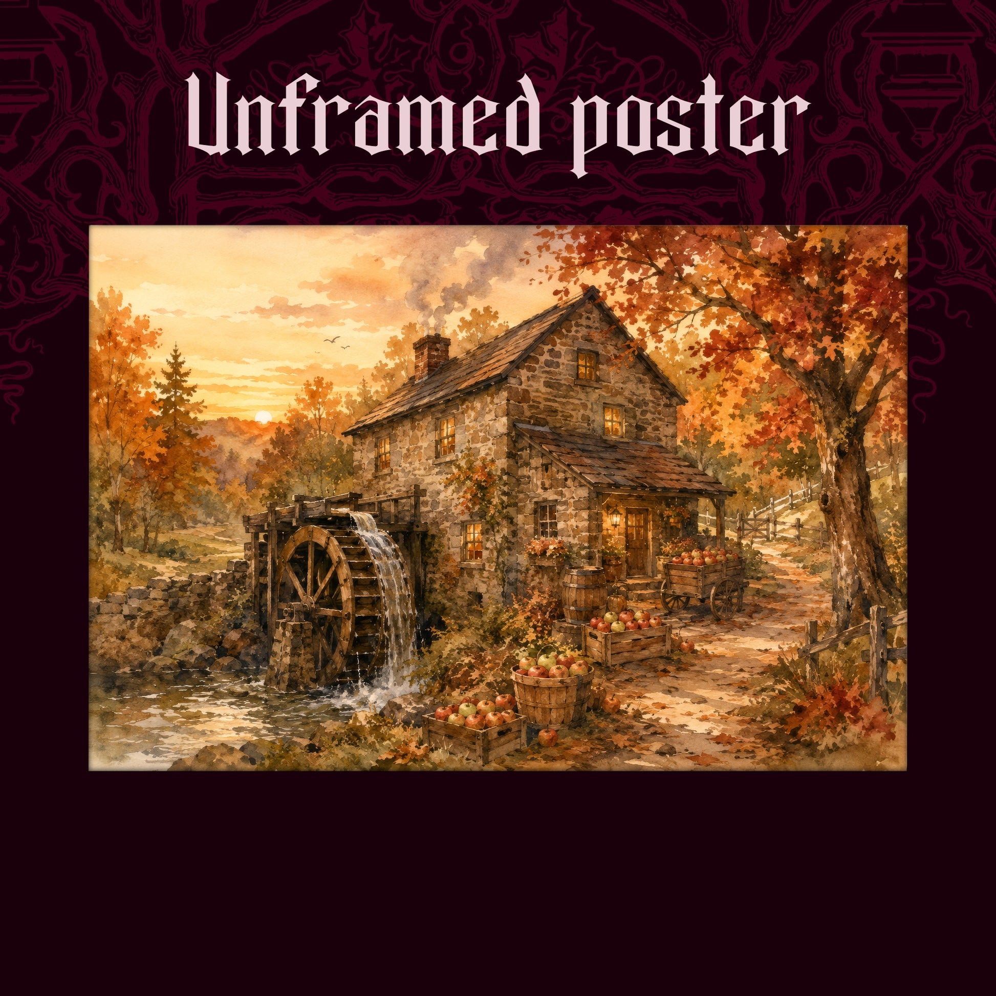 Millpond Gold shown as an unframed landscape poster print of the millhouse and apple harvest scene on a dark red patterned background, labeled Unframed Poster to show the print-only option.