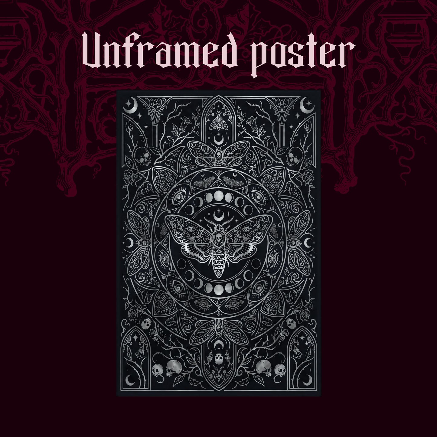 Vanitas shown as an unframed poster print of the silver death moth mandala on a dark red patterned background, labelled Unframed Poster to show the print-only option.