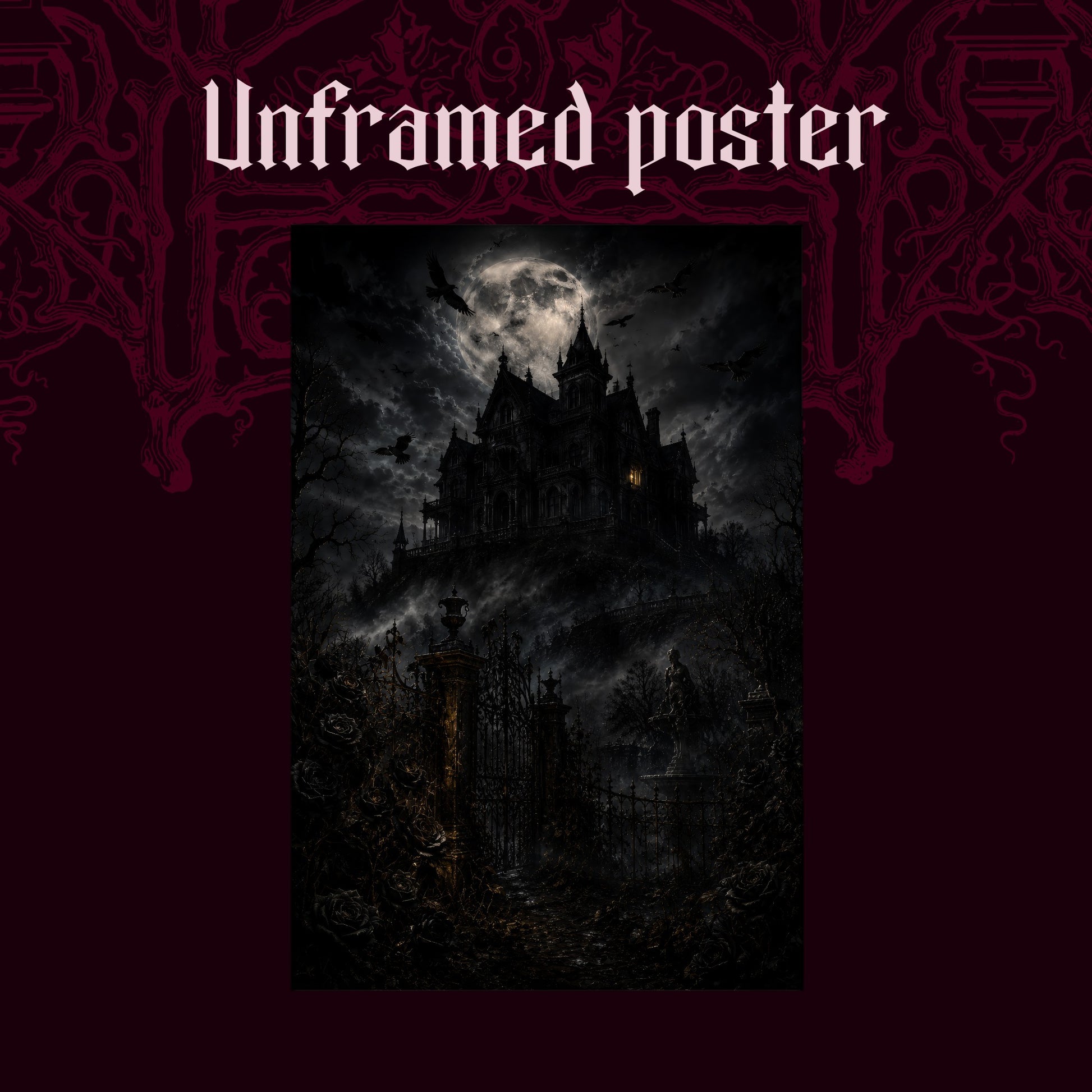 Ravensward shown as an unframed poster print of the moonlit gothic manor and its iron gates on a dark red patterned background, labelled Unframed Poster to show the print-only option.