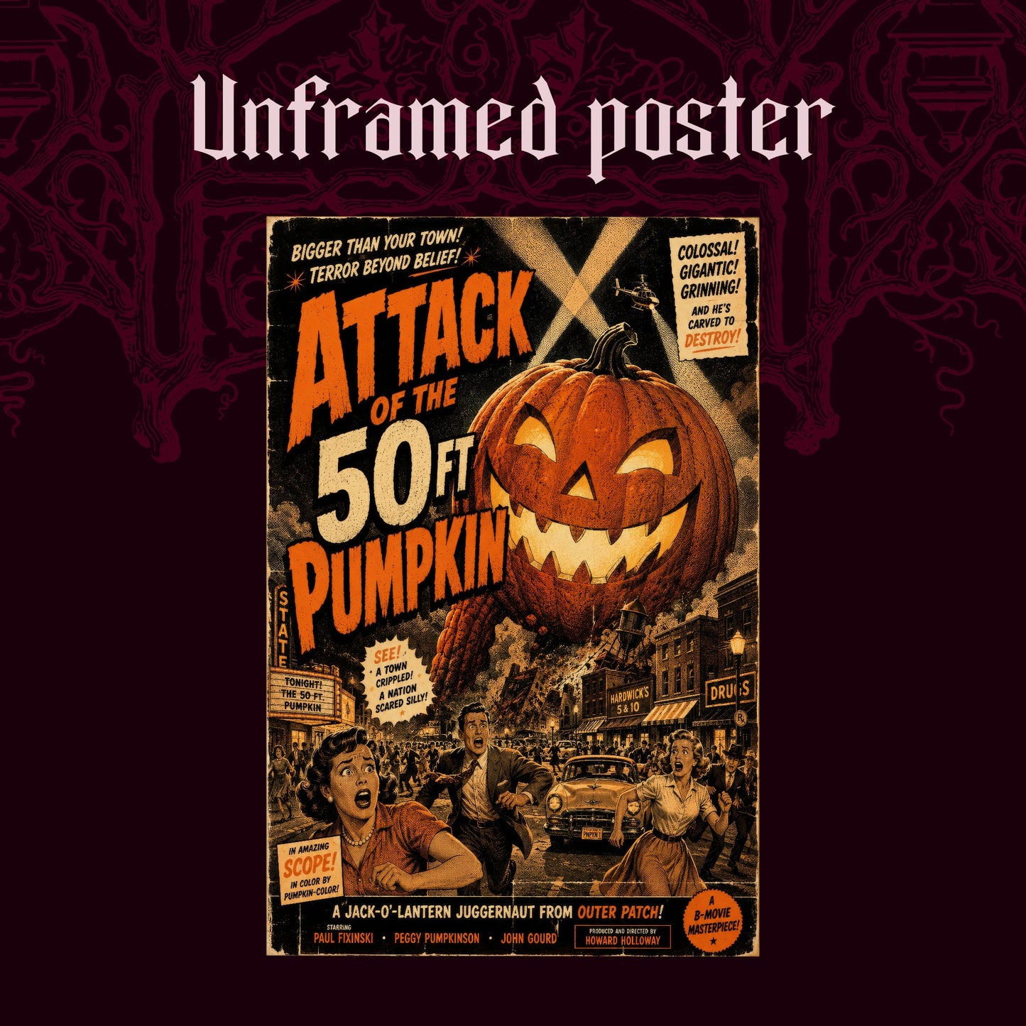 The Pumpkin That Ate Main Street shown as an unframed poster print of the giant grinning jack-o'-lantern and collapsing town on a dark red patterned background, labelled Unframed Poster to show the print-only option.