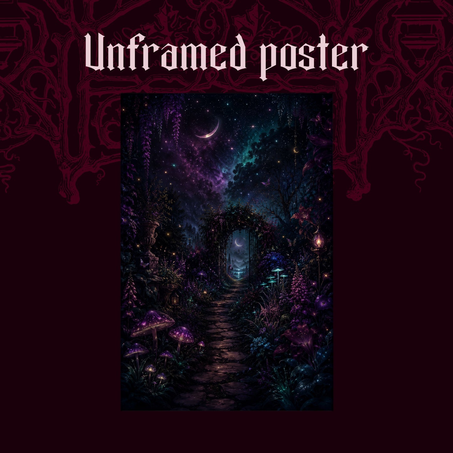 The Midnight Garden shown as an unframed poster print of the glowing garden path and archway on a dark red patterned background, labelled Unframed Poster to show the print-only option.