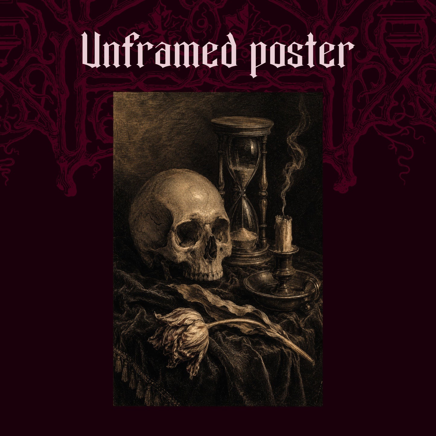 Compline shown as an unframed poster print of the skull, hourglass and candle still life on a dark red patterned background, labelled Unframed Poster to show the print-only option.