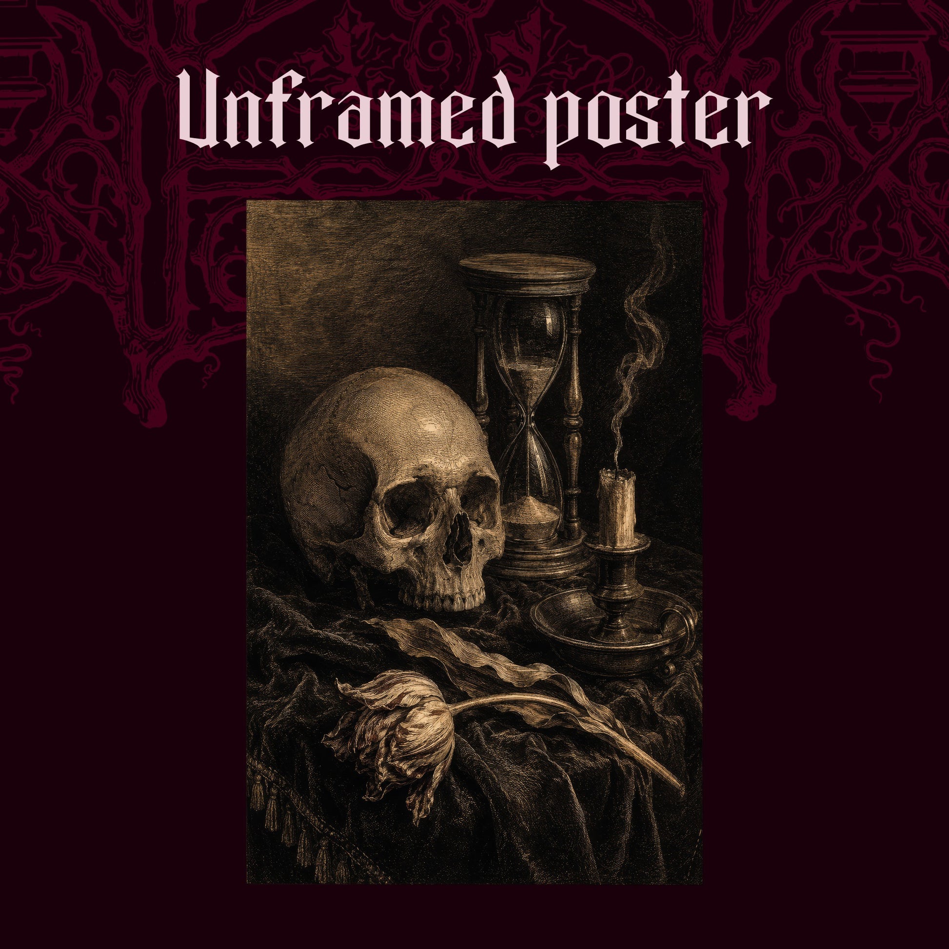 Compline shown as an unframed poster print of the skull, hourglass and candle still life on a dark red patterned background, labelled Unframed Poster to show the print-only option.