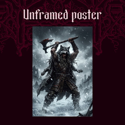 Berserker Rage shown as an unframed poster print of the wolf-pelted warrior in the blizzard on a dark red patterned background, labelled Unframed Poster to show the print-only option.