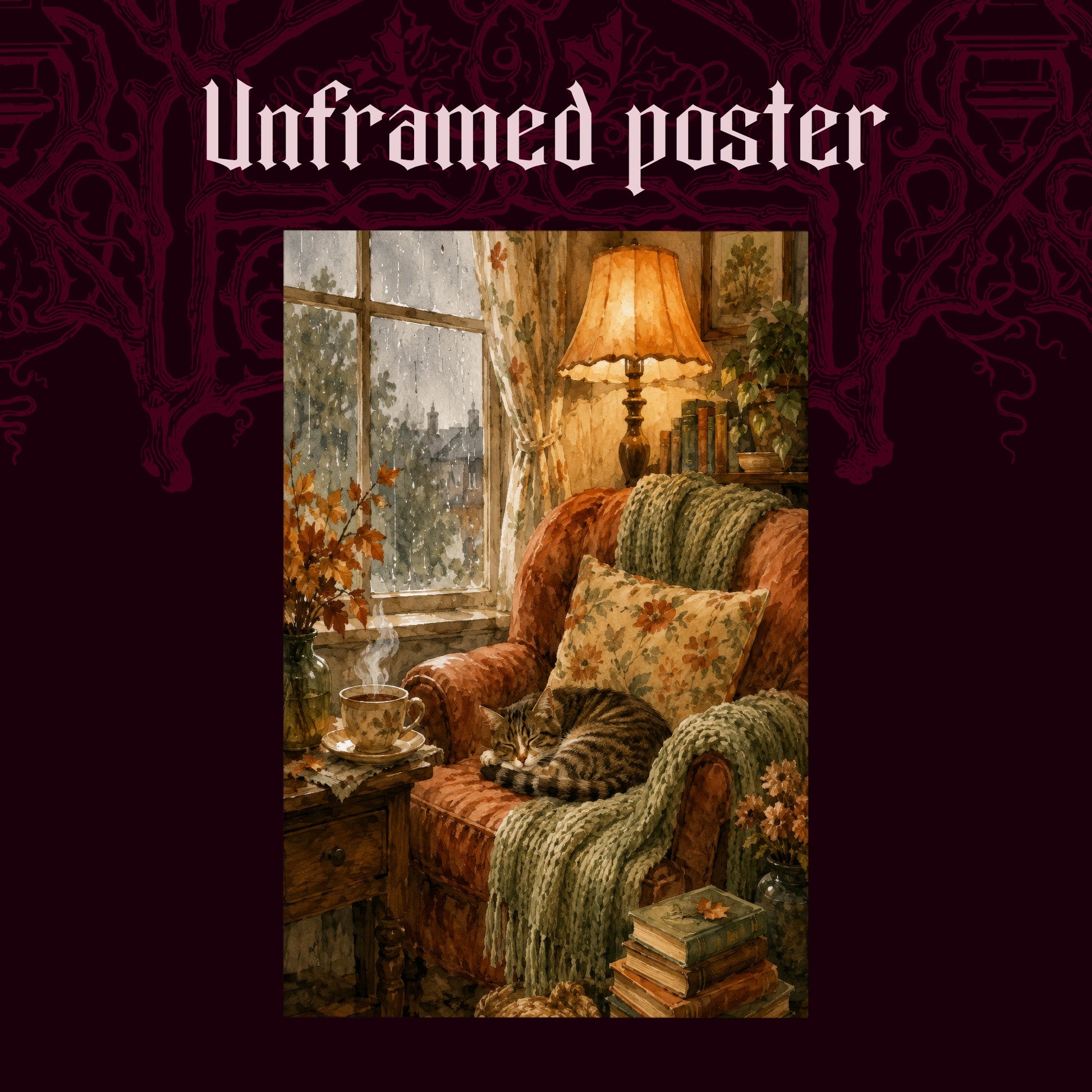 Tabby's Teatime Nap shown as an unframed poster print of the sleeping cat and rainy window scene on a dark patterned background, labelled Unframed Poster to show the print-only option.