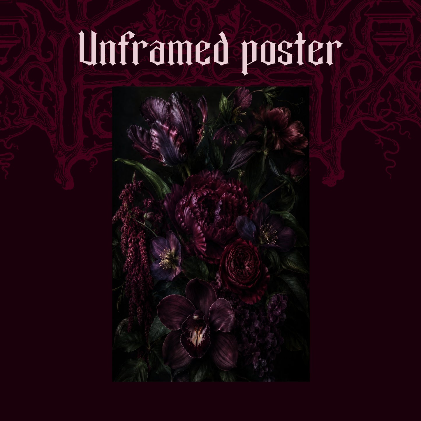 Umbra shown as an unframed poster print of the dark jewel-toned bouquet on a dark red patterned background, labelled Unframed Poster to show the print-only option.