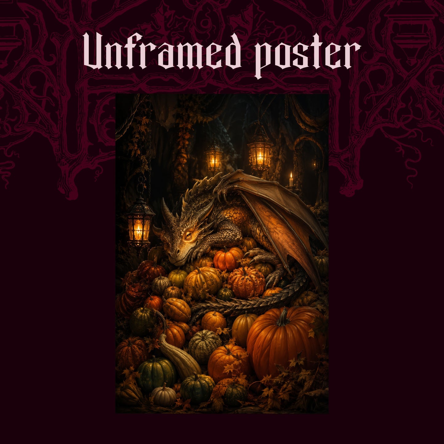 The Pumpkin Den shown as an unframed poster print of the sleeping dragon and its pumpkin pile on a dark red patterned background, labelled Unframed Poster to show the print-only option.